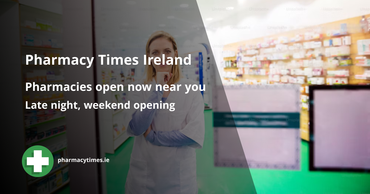 Pharmacy Times Ireland Pharmacy Times Ireland